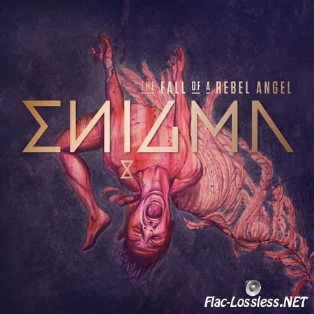 Enigma - The Fall Of A Rebel Angel (Deluxe Edition) (2016) FLAC (image + .cue)