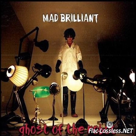 Ghost Of The Robot - Mad Brilliant (2003) FLAC (tracks + .cue)