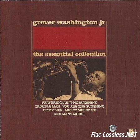 Grover Washington Jr. - The Essential Collection (2002) FLAC (image + .cue)