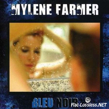 Mylene Farmer - Bleu Noir (2010) WV (image + .cue)