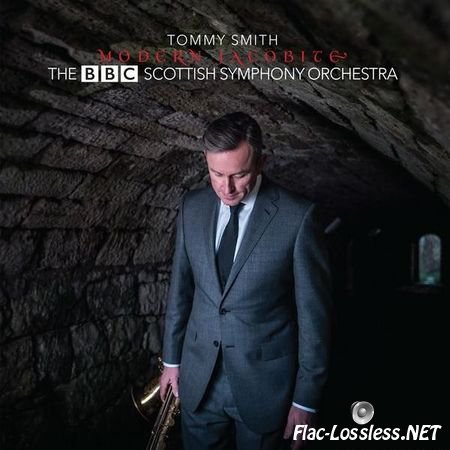 Tommy Smith & BBC Scottish Symphony Orchestra - Modern Jacobite (2016) FLAC (tracks)