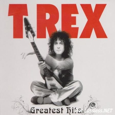 T. Rex &#8206;– Greatest Hits (2012) FLAC (image + .cue)