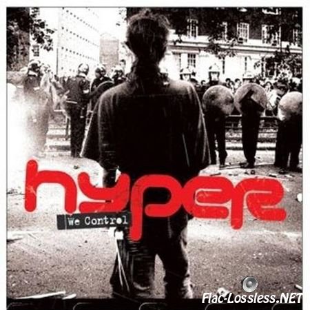 Hyper - We Control (2006) FLAC (tracks + .cue)