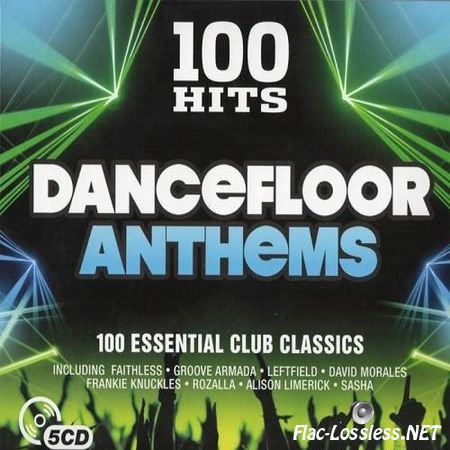 VA – 100 Hits Dancefloor Anthems (2016) FLAC (tracks + .cue)