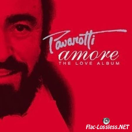 Luciano Pavarotti - Amore: The Love Album (2001) FLAC (tracks + .cue)