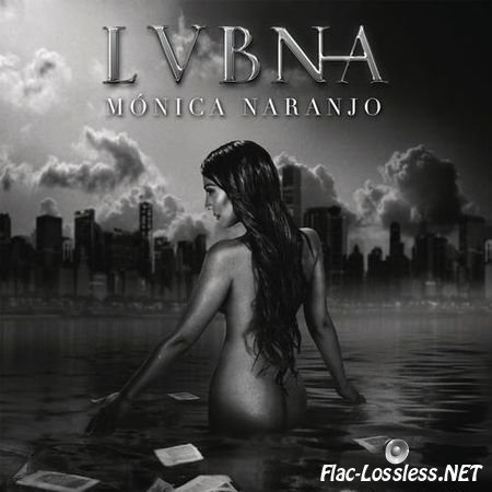 Monica Naranjo - Lvbna (2016) FLAC (tracks + .cue)