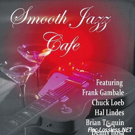 VA - Smooth Jazz Cafe (2014) FLAC (image + .cue)