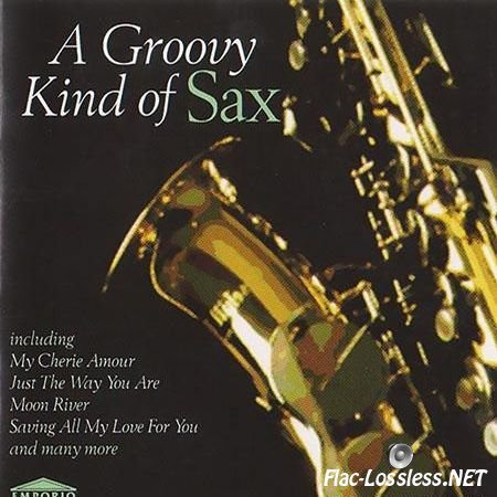 VA - A Groovy Kind of Sax (1995) FLAC (tracs + .cue)
