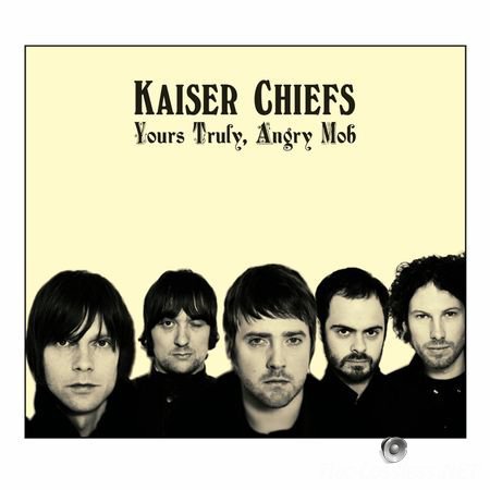 Kaiser Chiefs - Yours Truly, Angry Mob (2007) FLAC (image+.cue)