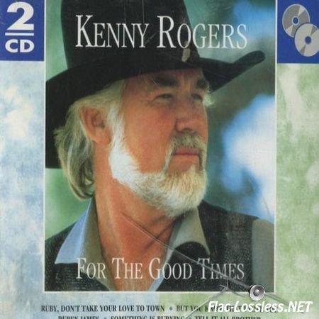 Kenny Rogers - For The Good Times (1994) FLAC (tracks + .cue)