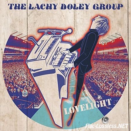 The Lachy Doley Group - Lovelight (2017) FLAC (tracks + .cue)