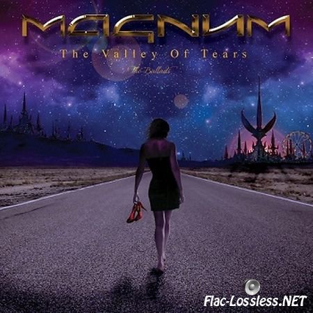 Magnum - The Valley Of Tears: The Ballads (2017) FLAC (tracks + .cue)