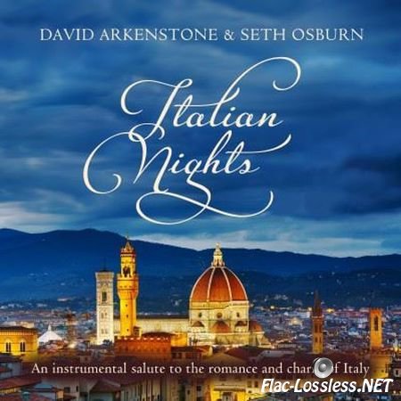 David Arkenstone & Seth Osburn - Italian Nights (2017) FLAC (tracks)