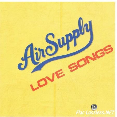 Air Supply - Love Songs (1992) FLAC (tracks + .cue)