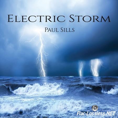 Paul Sills - Electric Storm (2017) FLAC (tracks + .cue)