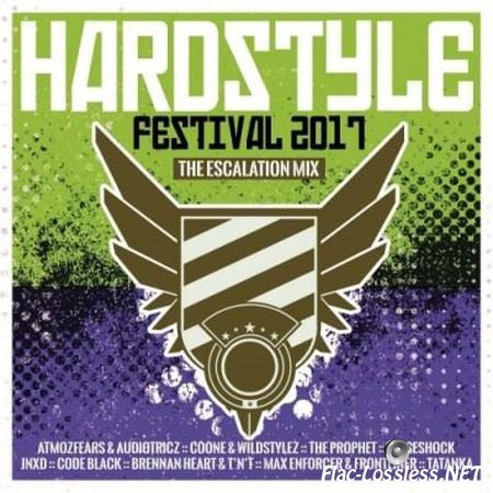 VA - Hardstyle Festival 2017 - The Escalation Mix (2017) 2CD FLAC (tracks)