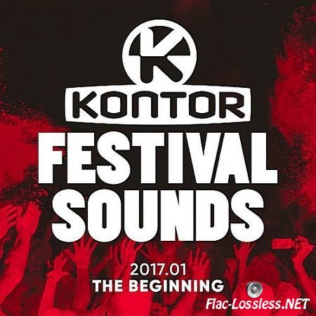 VA - Kontor Festival Sounds 2017.01 The Beginning (2017) FLAC (tracks)