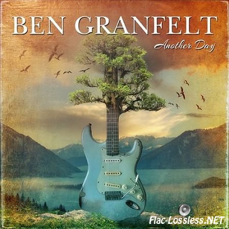 Ben Granfelt - Another Day (2017) FLAC (tracks + .cue)