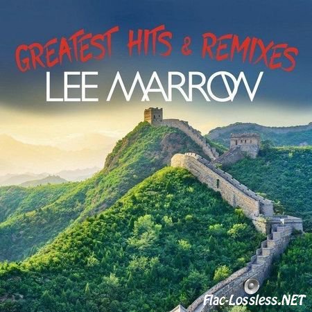 Lee Marrow - Greatest Hits & Remixes (2017) FLAC (tracks + .cue)