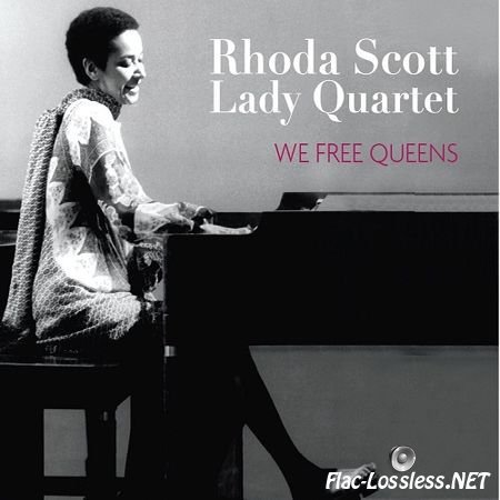 Rhoda Scott Lady Quartet - We Free Queens (2017) FLAC (tracks + .cue)