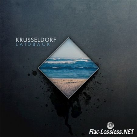 Krusseldorf - Laidback (2017) FLAC (tracks)