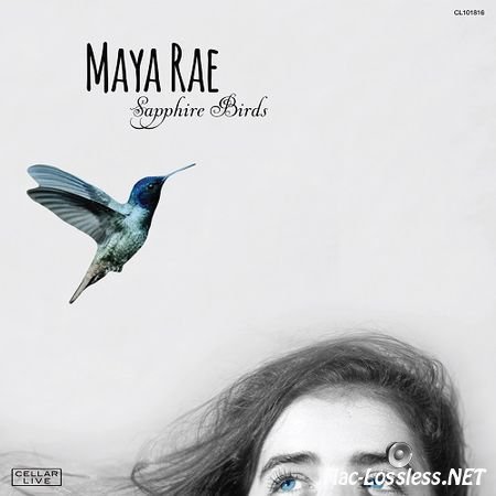 Maya Rae - Sapphire Birds (2017) FLAC (tracks + .cue)