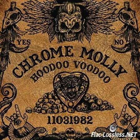 Chrome Molly - Hoodoo Voodoo (2017) FLAC (image + .cue)