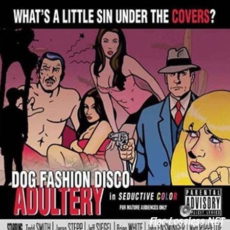 Dog Fashion Disco - Adultery (2006) FLAC (tracks + .cue)