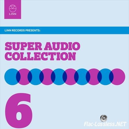 VA - Linn Records The Super Audio Collection Vol. 6 (2012) FLAC (tracks)