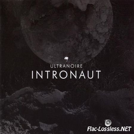Ultranoire - Intronaut (2017) FLAC (image + .cue)