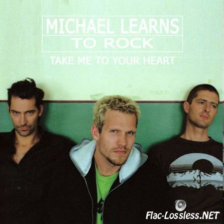 Michael Learns To Rock - Take Me To Your Heart (The original Hong Kong version) (2004) APE (image+.cue)