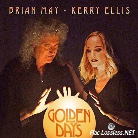 Brian May + Kerry Ellis - Golden Days (2017) FLAC (tracks)