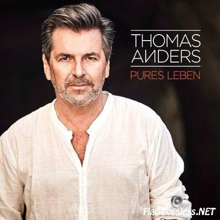 Thomas Anders - Pures Leben (2017) FLAC (tracks + .cue)