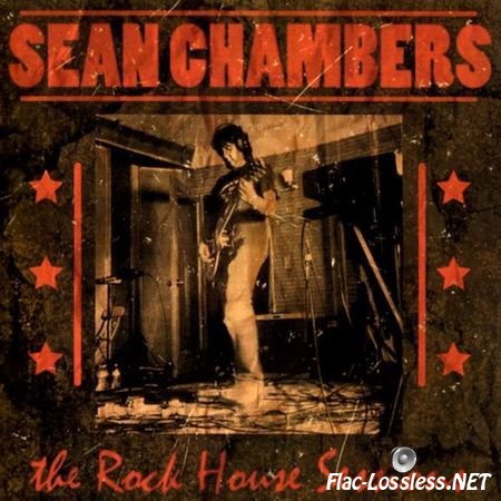 Sean Chambers - The Rock House Sessions (2013) FLAC (image + .cue)