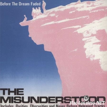 The Misunderstood - Before The Dream Faded (1965-66/1992) APE (image + .cue)