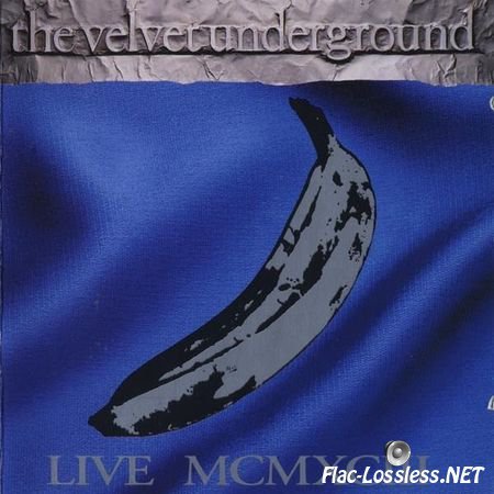 The Velvet Underground - Live MCMXCIII (1993) FLAC (tracks + .cue)