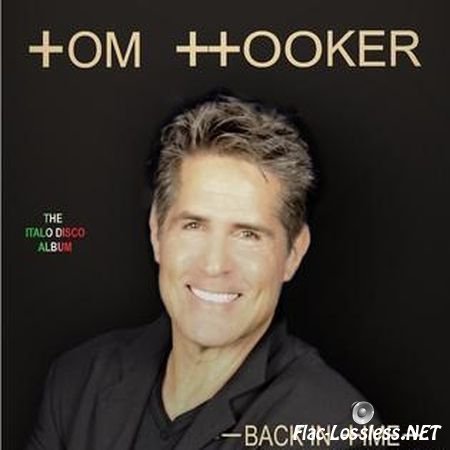 Tom Hooker - Back In Time (2017) FLAC (image + .cue)