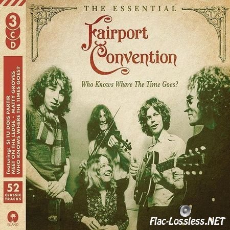 Fairport Convention - Who Knows Where The Time Goes (2017) FLAC (tracks + .cue)