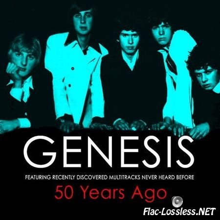 Genesis - 50 Years Ago (2017) FLAC (tracks)