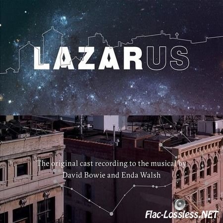 David Bowie & VA - Lazarus (Original Cast Recording) (2016) FLAC (image + .cue)