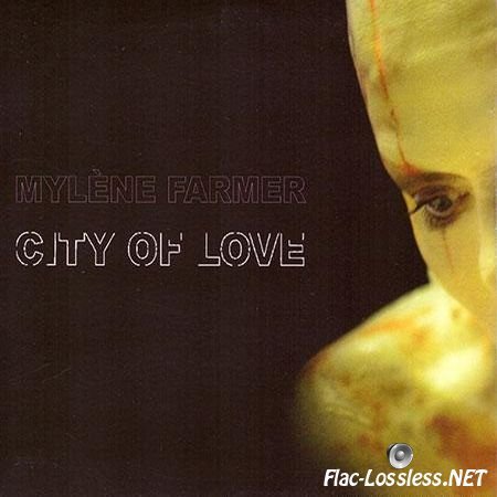 Mylene Farmer - City Of Love (2016) APE (image + .cue)