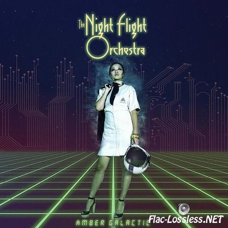 The Night Flight Orchestra - Amber Galactic (2017) FLAC (tracks)