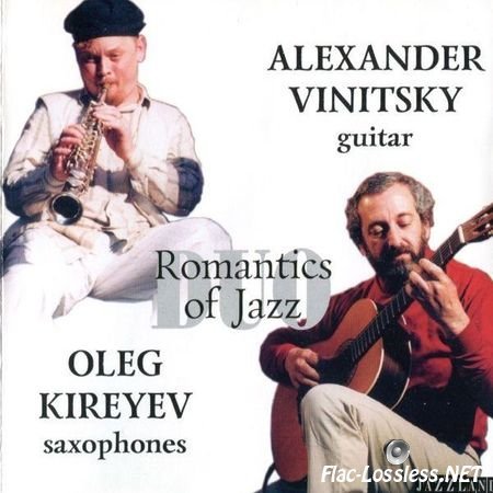 Oleg Kireyev and Alexander Vinitsky - Duo 'Romantics Of Jazz' (2000) FLAC (tracks + .cue)