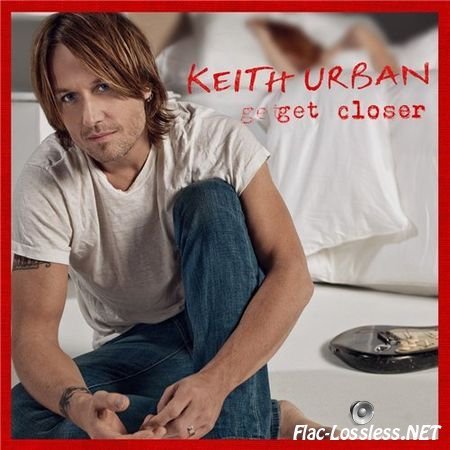 Keith Urban - Get Closer (Target Deluxe Edition) (2010) FLAC (tracks+.cue)