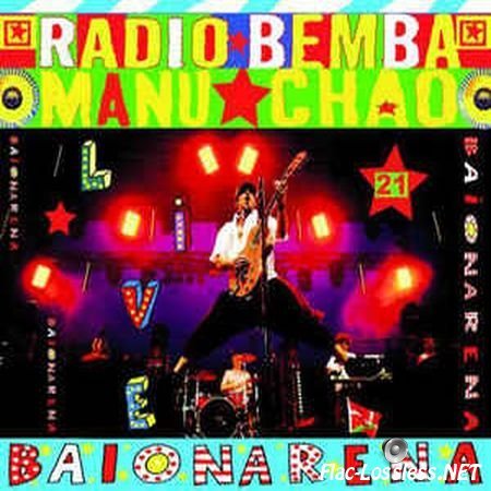 Manu Chao - Radio Bemba Sound Sistem: Baionarena 2CD (2009) FLAC (image+.cue)