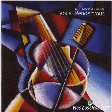 Al Di Meola & Friends - Vocal Rendezvous (2006) FLAC (image + .cue)