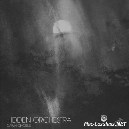 Hidden Orchestra - Dawn Chorus (2017) FLAC (tracks)