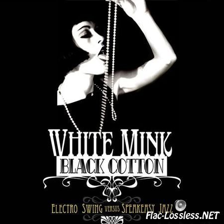 VA - White Mink : Black Cotton (2009) FLAC (image + .cue)