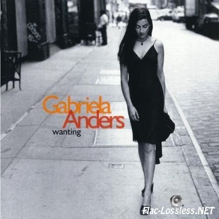 Gabriela Anders - Wanting (1998) FLAC (image+.cue)