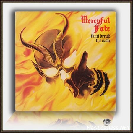 Mercyful Fate - Don't Break The Oath (1984) FLAC (image+.cue)